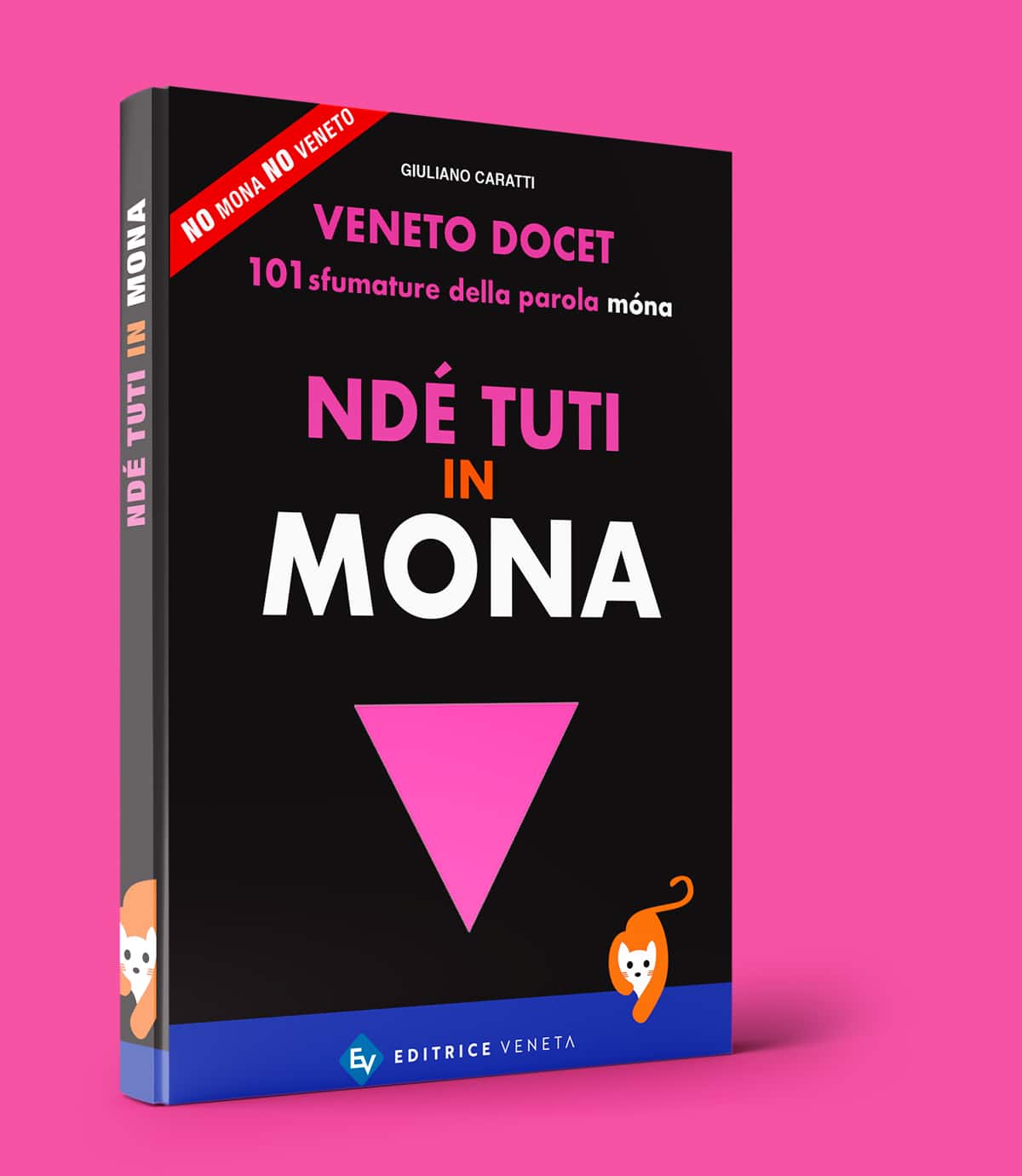 Libro nde tutti in mona Giuliano Caratti